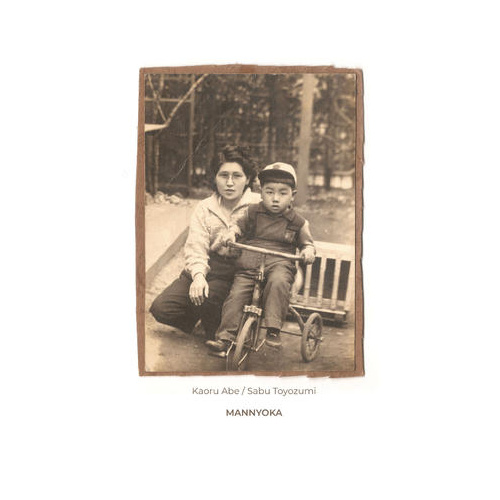Kaoru Abe & Sabu Toyozumi - Mannyoka