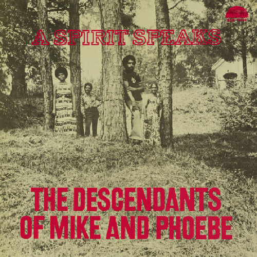 The Descendants of Mike and Phoebe - A Spirit Speaks