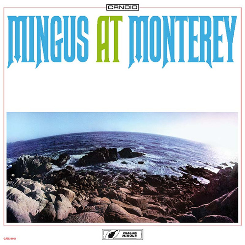 Charles Mingus - Mingus at Monterey