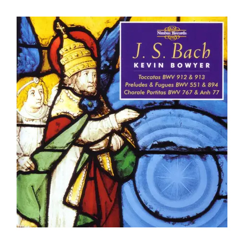 Kevin Bowyer - J.S. Bach: The Works for Organ Volume 13 / 2CD set