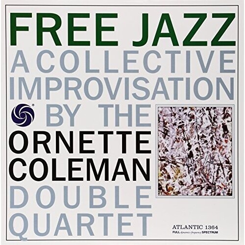 Ornette Coleman Double Quartet - Free Jazz - 2 x 180g 45rpm LPs