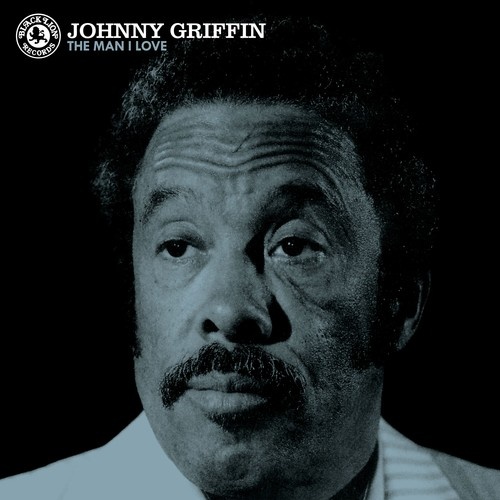 Johnny Griffin - The Man I Love - 180g Vinyl LP