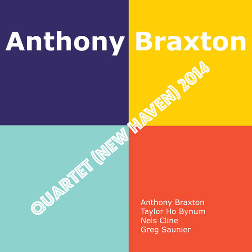 Anthony Braxton - Quartet (new Haven) 2014