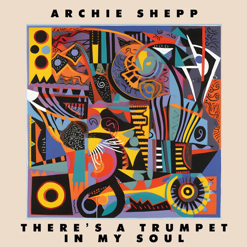Archie Shepp - There's a Trumpet in My Soul - Vinyl LP