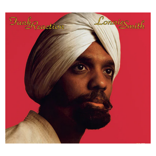 Lonnie Smith - Funk Reaction