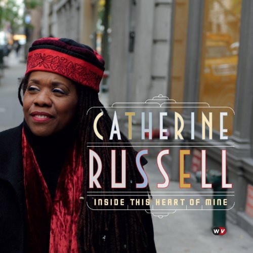 Catherine Russell - Inside This Heart Of Mine