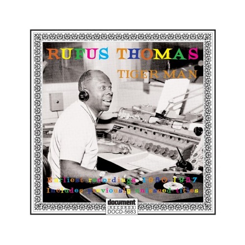 Rufus Thomas – Tiger Man – Complete Recordings 1950-1957