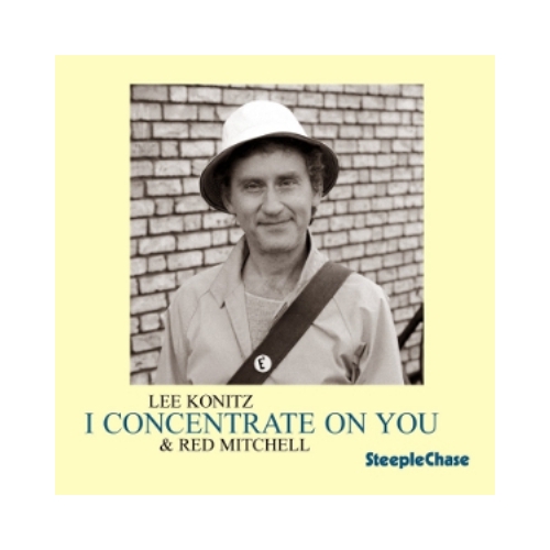 Lee Konitz & Red Mitchell - I concentrate on you