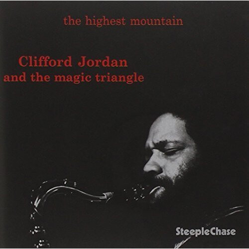 Clifford Jordan and the magic triangle - the highest mountain
