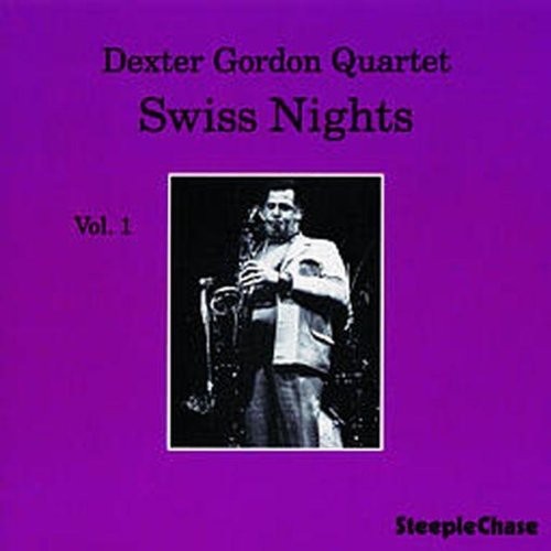 Dexter Gordon - Swiss Nights Vol.1