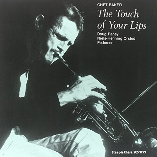 Chet Baker - The Touch of Your Lips - Vinyl LP