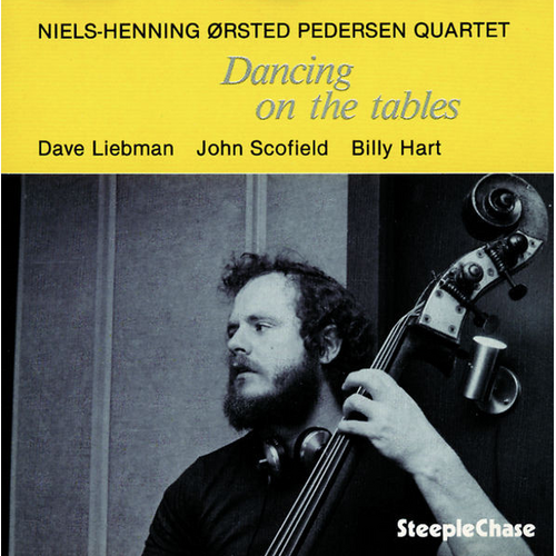 Niels-Henning Ørsted Pedersen Quartet – Dancing On The Tables