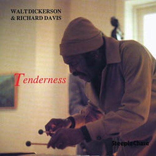 Walt Dickerson & Richard Davis - Tenderness