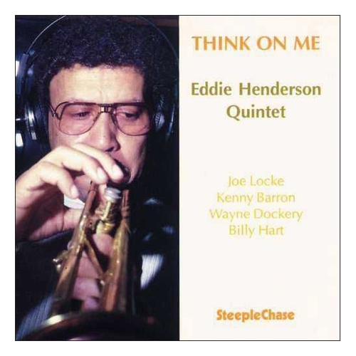 Eddie Henderson Quintet - Think on me