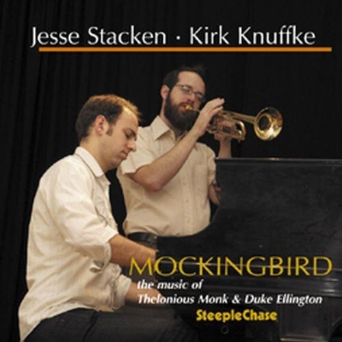 Jesse Stacken & Kirk Knuffke - Mockingbird