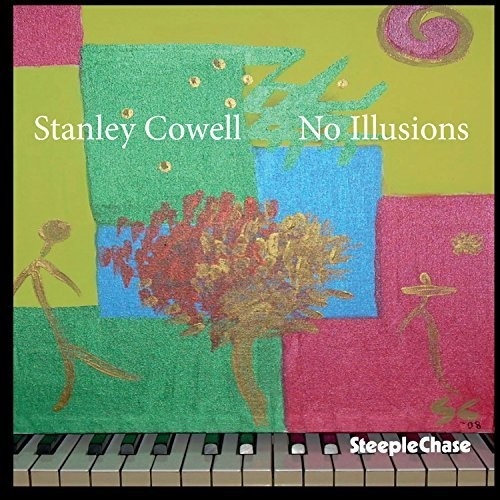 Stanley Cowell - No Illusions