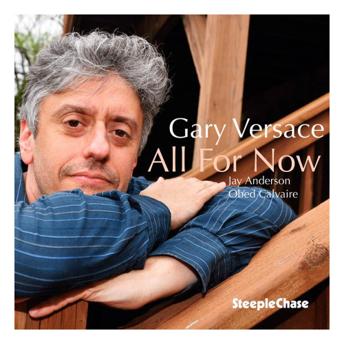 Gary Versace - All For Now