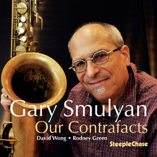 Gary Smulyan - Our Contrafacts
