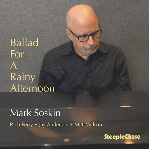 Mark Soskin - Ballad for a Rainy Afternoon