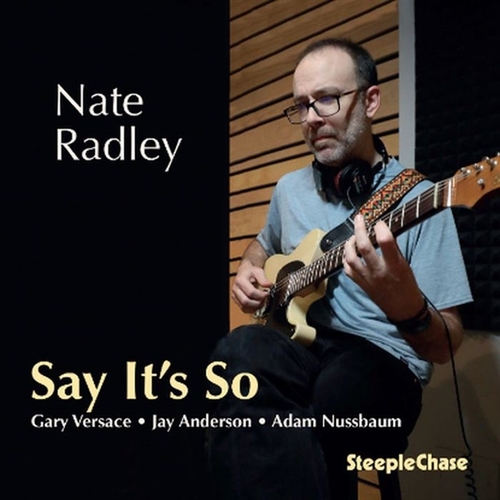 Nate Radley - Say It's So