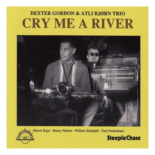 Dexter Gordon - Cry Me a River