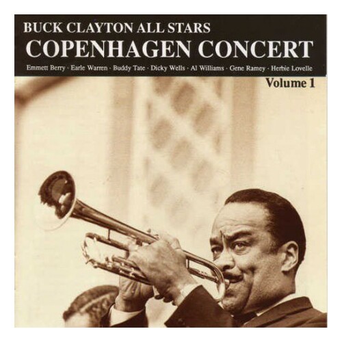 Buck Clayton - Copenhagen Concert Vol.1
