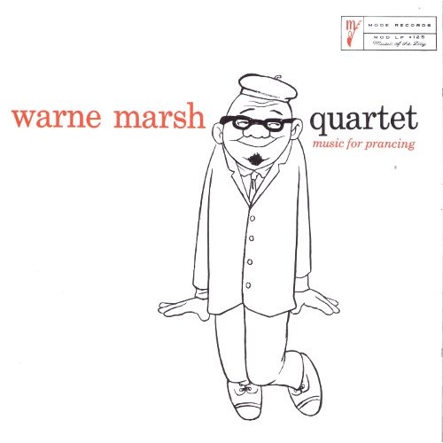 Warne Marsh Quartet - Music For Prancing