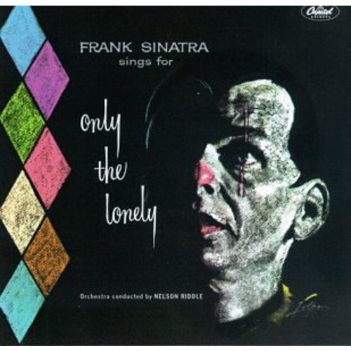 Frank Sinatra - Frank Sinatra sings for Only The Lonely