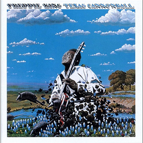 Freddie King - Texas Cannonball