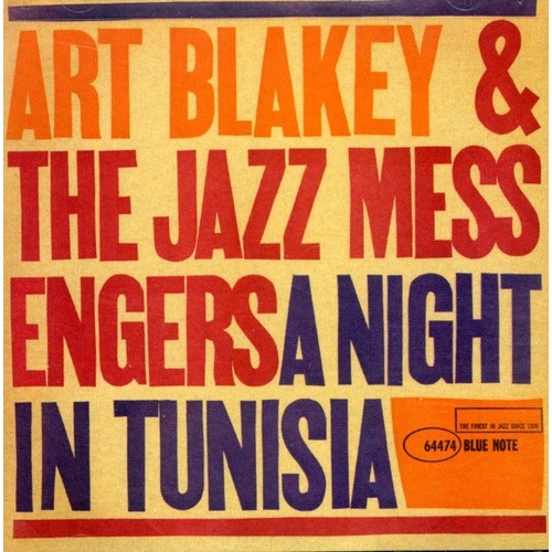 Art Blakey & Jazz Messengers - A Night in Tunisia