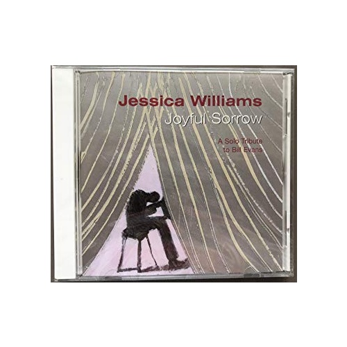 Jessica Williams - Joyful Sorrow: A Solo Tribute to Bill Evans
