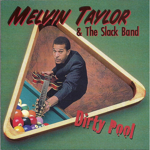 Melvin Taylor & The Slack Band - Dirty Pool