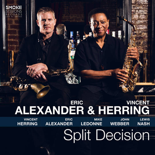 Eric Alexander & Vincent Herring - Split Decision - 180g Vinyl LP