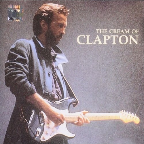 Eric Clapton - The Cream Of Clapton