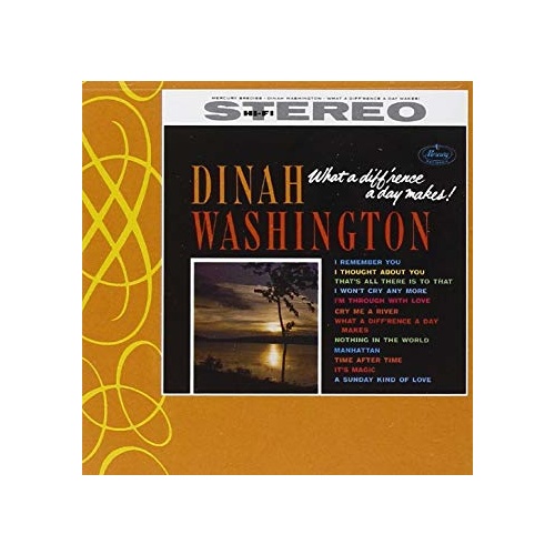 Dinah Washington - What a diff'rence a day makes!