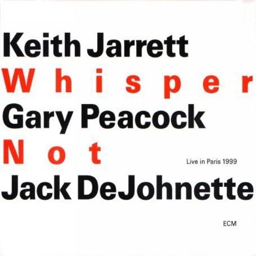 Keith Jarrett, Gary Peacock, Jack DeJohnette - Whisper Not