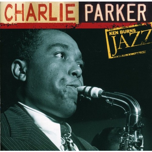 Charlie Parker - Ken Burns Jazz