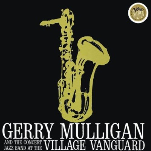 Gerry Mulligan and the Concert Jazz Band - At the Village Vanguard