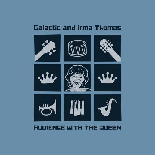 Galactic and Irma Thomas - Audience with The Queen / limited edition 180 gram clear / white smoke vinyl