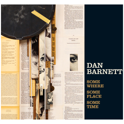 Dan Barnett - Somewhere Someplace Sometime