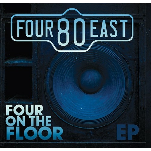 Four80East - Four On The Floor / EP
