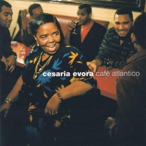 Cesária Évora - café atlantico