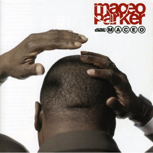 Maceo Parker - dial Maceo