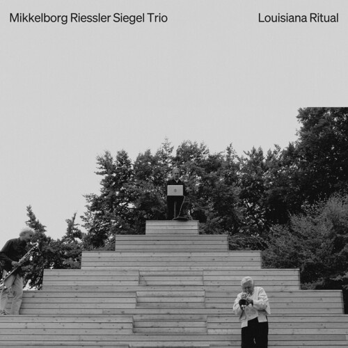 Palle Mikkelborg / Mikkelborg Riessler Siegel Trio - Louisiana Ritual