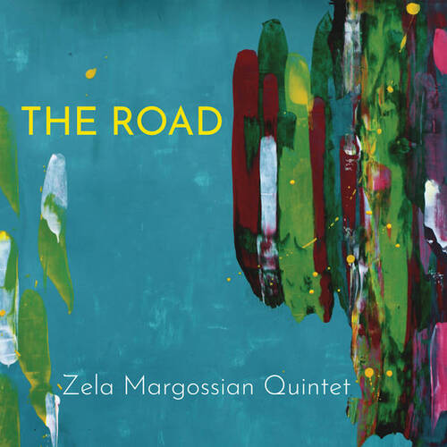 Zela Margossian Quintet - The Road
