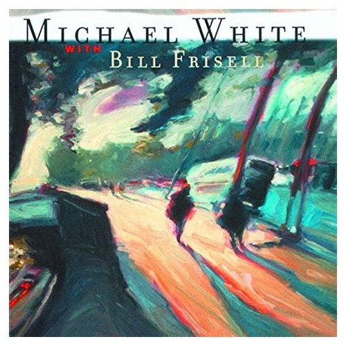Michael White with Bill Frisell - motion pictures