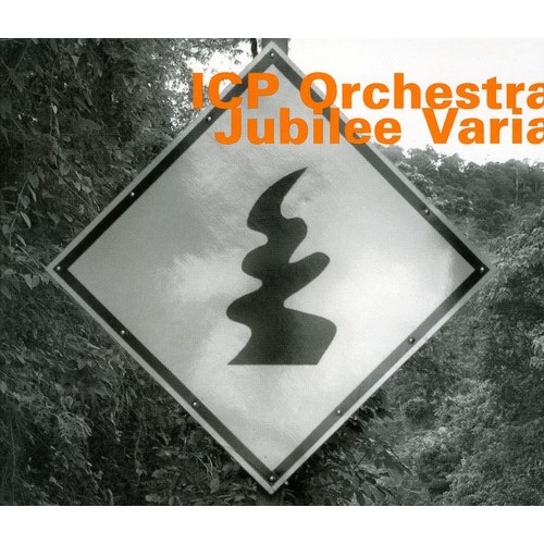 ICP Orchestra - Jubilee Varia