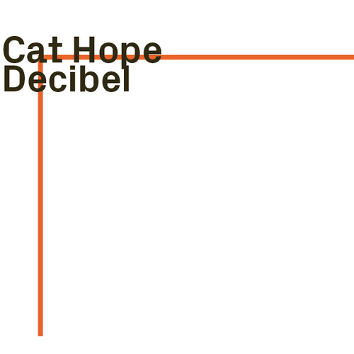Cat Hope - Decibel