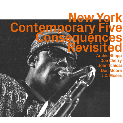 New York Contemporary Five - Consequences Revisited