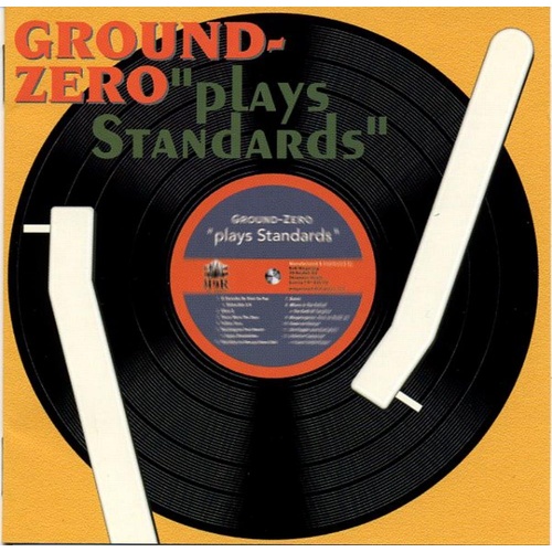 Ground Zero - "Plays Standards"